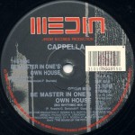 Cappella - Be master in one's own house (remix) (MR568)